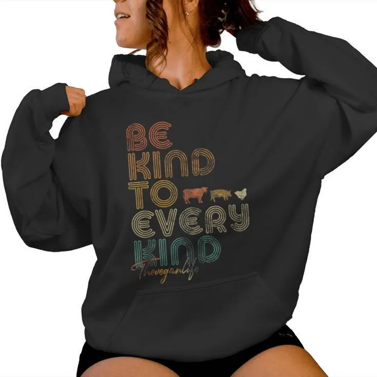 Be Kind To Every Kind Retro 70'S Vegan Life Women Hoodie