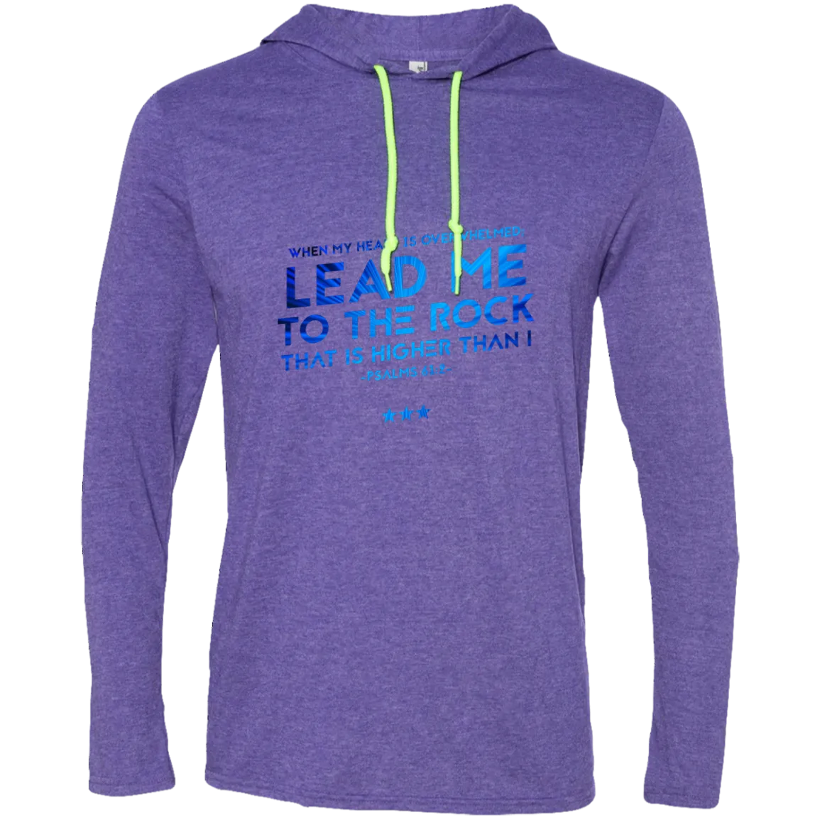 Bible Verse Men Long Sleeve T-Shirt Hoodie - Lead Me To The Rock That Is Higher Than I ~Psalm 61:2~ Design 12