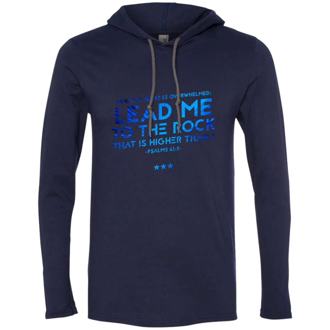 Bible Verse Men Long Sleeve T-Shirt Hoodie - Lead Me To The Rock That Is Higher Than I ~Psalm 61:2~ Design 12