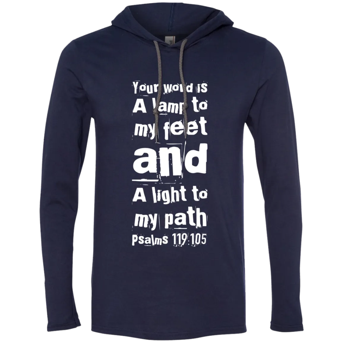 Bible Verse Men Long Sleeve T-Shirt Hoodie - Your Word Is Light To My Path ~Psalm 119:105~ Design 6 (White Font)