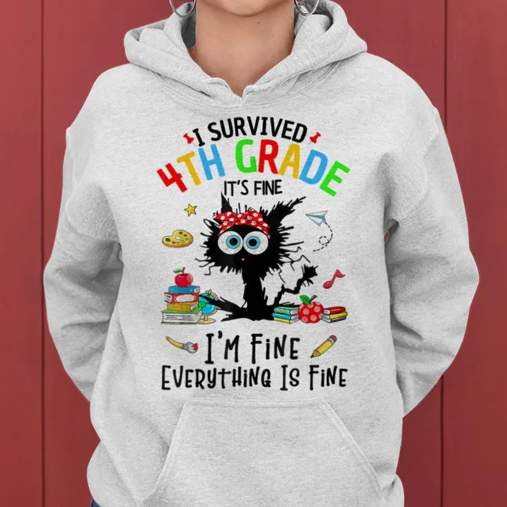 Last Day Of School I Survived 4Th Grade 4 Grade Women Hoodie